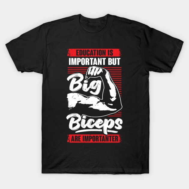 Funny Bodybuilding Biceps Fitness Bodybuilder Gift T-Shirt by Dolde08